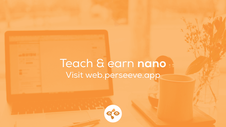 Teach and Earn Nano Perseeve