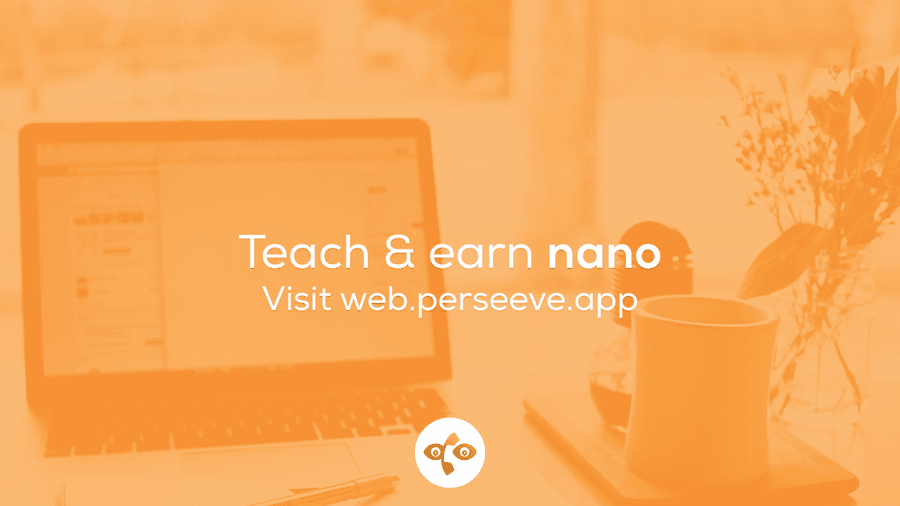 Teach and Earn Nano Perseeve